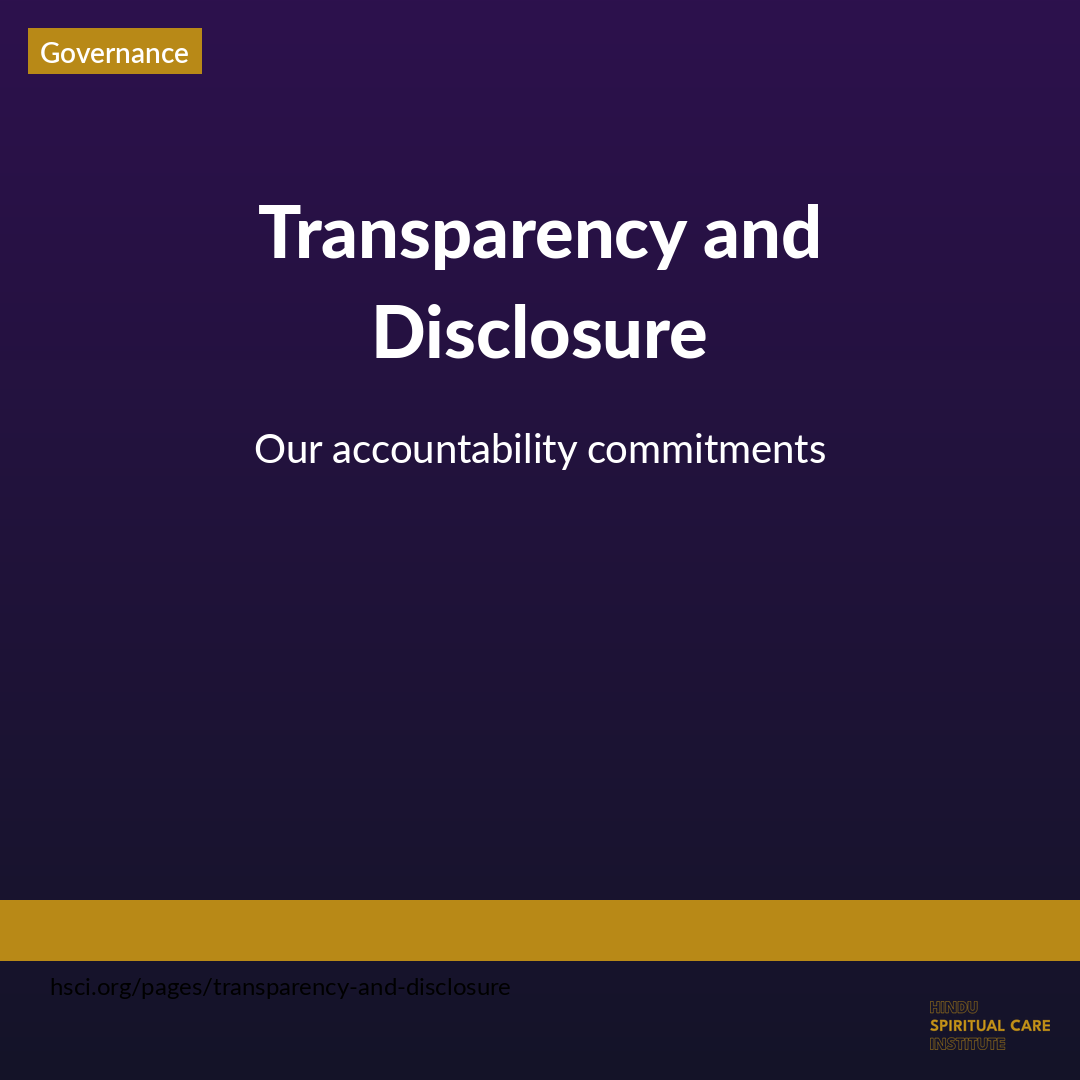 Transparency and Disclosure - Hindu Spiritual Care Institute